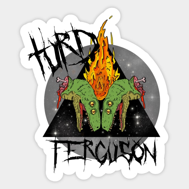 Turd Ferguson!  The Band. Sticker by PhilFTW
